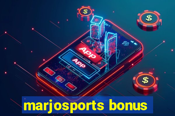 marjosports bonus